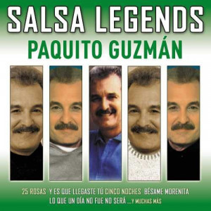 Salsa Legends Paquito Guzman
