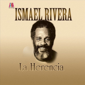 La Herencia_Ismael Rivera