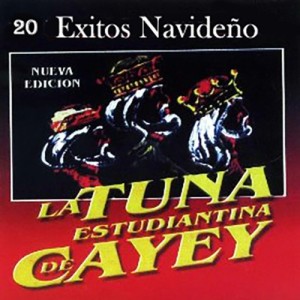 20 Exitos: La Tuna Estudiantina de Cayey