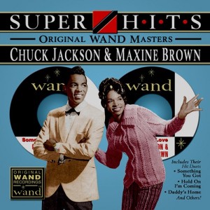 Super Hits Chuck Jackson Maxine Brown Original WAND Masters