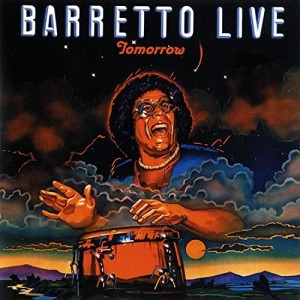 Tomorrow- Barretto Live (The L.P.)