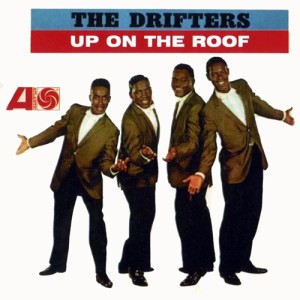 Up On The Roof: The Best Of The Drifters