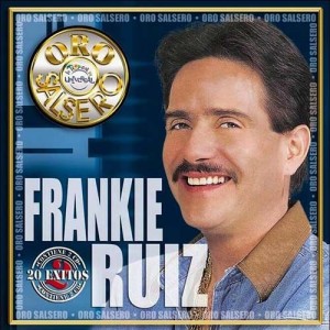 Oro Salsero: Frankie Ruiz