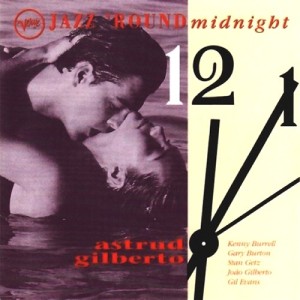 Jazz 'Round Midnight: Astrud Gilberto