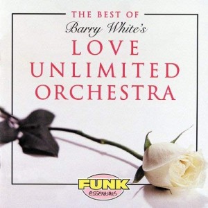 Best of Barry White's Love Unlimited Orchestra