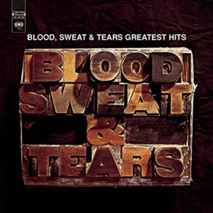 Blood, Sweat & Tears' Greatest Hits (Remastered)