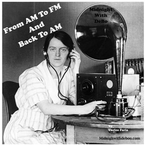 From AM to FM and Back to AM