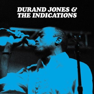 Durand Jones and The Indications (Deluxe Edition)