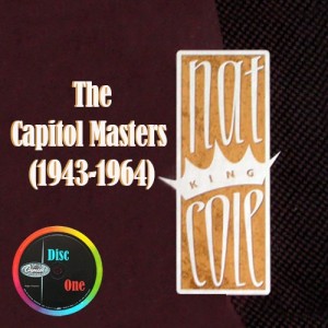 Nat King Cole Capitol Masters (1943-1964) [Disc 1]