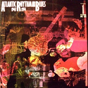 Atlantic Rhythm And Blues 1947-1974 [Disc 1]