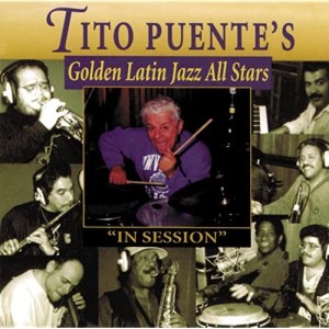 Golden Latin Jazz All Stars- In Session