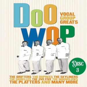Doo Wop Vocal Group Greats Disc 3