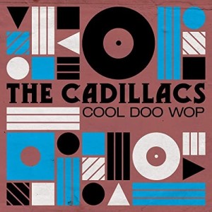 The Cadillacs Cool Doo Wop