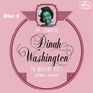 The Complete Dinah Washington on Mercury, Vol. 1 (1946-1949) (Disc 2)