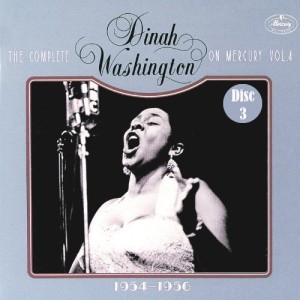 The Complete Dinah Washington on Mercury Vol. 4 (1954-1956) [Disc 3]