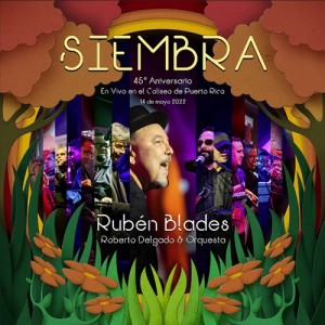 Siembra 45° Aniversario (En Vivo en el Coliseo de Puerto Rico)