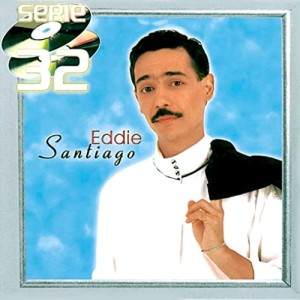 Eddie Santiago Serie 32 (Disc 2)