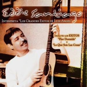 Eddie Santiago Interpreta los Grandes Exitos de Luis Angel