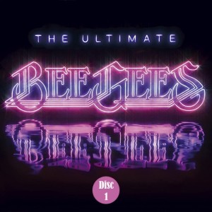 The Ultimate Bee Gees (Disc 1)