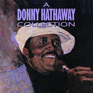 A Donny Hathaway Collection