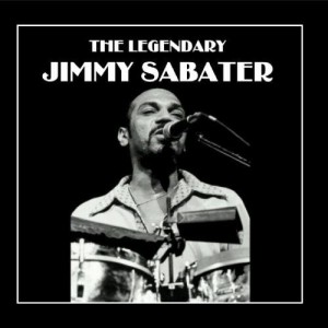 The Legendary Jimmy Sabater