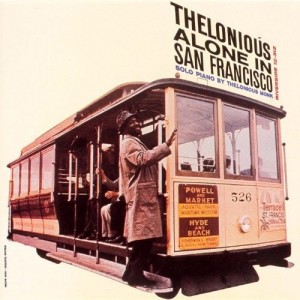 Thelonious Alone in San Francisco