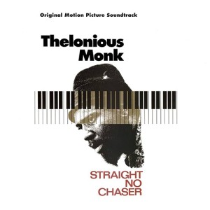 Straight No Chaser- Origin al Motion Picture Soundtrack