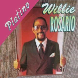 Serie Platino: Willie Rosario