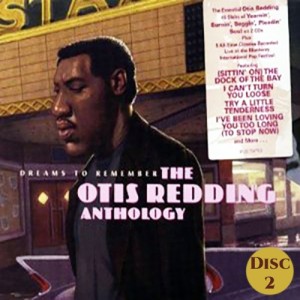 Dreams To Remember The Otis Redding Anthology [Disc 2]