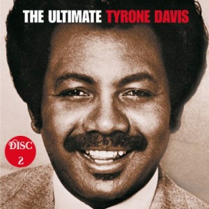 Ultimate Tyrone Davis [Disc 2]