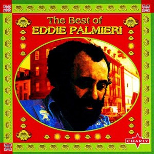 The Best Of Eddie Palmieri