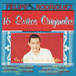 Los Grandes Exitos De Felipe 16 Exitos Originales
