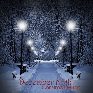 December Night Christmas Music