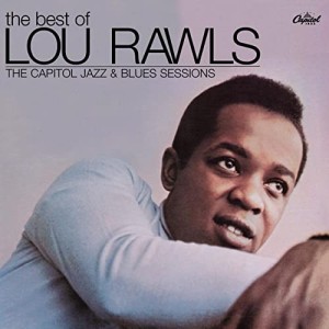 The Best Of Lou Rawls: The Capitol Jazz And Blues Sessions