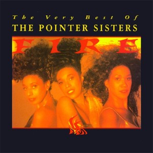 Fire! The Very Best of The Pointer Sisters
