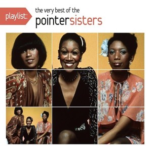 Playlist The Very Best Of The Pointer Sisters