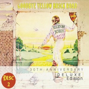 Goodbye Yellow Brick Road 30th Anniversary (Remastered Deluxe Edition) [Disc 2]