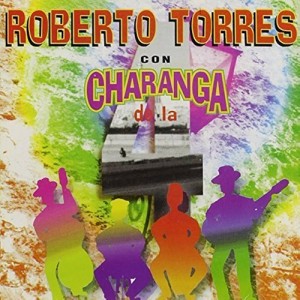 Roberto Torres Con Charanga De La 4