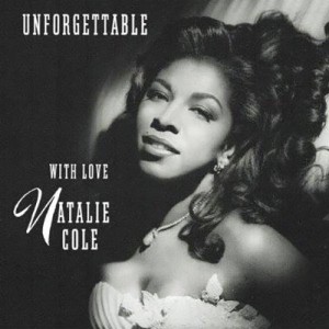 Unforgettable:  With Love