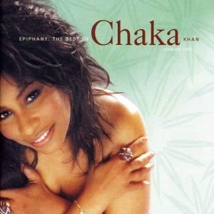 Epiphany: The Best of Chaka Khan, Volume One