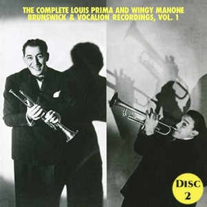 The Complete Louis Prima and Wingy Manone Bruswick & Vacation Recording Vol. 1 [CD 2]