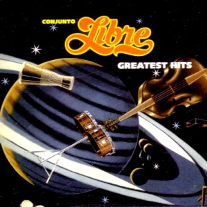 Conjunto Libre: Greatest Hits