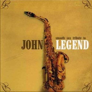 Smooth Sax Tribute To John Legend