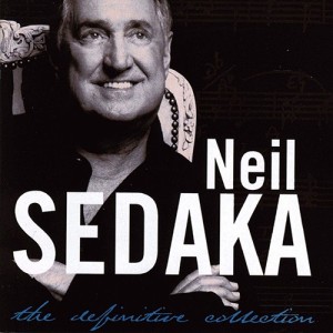 The Definitive Collection:  Neil Sedaka