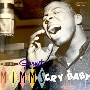 The Best Of Garnet Mimms: Cry Baby