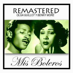 Mis Bolero (feat. Olga Guillot)