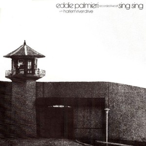 Eddie Palmieri 1972 Recorded Live At Sing (Live)