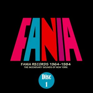 A Cover Fania Records 1964 - 1984 The Incendiary Sounds Of N.Y. (Disc 1)