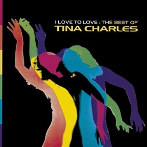 I Love to Love The Best Of Tina Charles